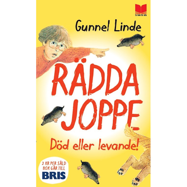Rädda Joppe : död eller levande! 9789172217706