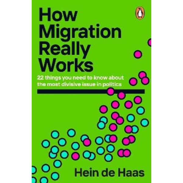 How Migration Really Works 9780241998779