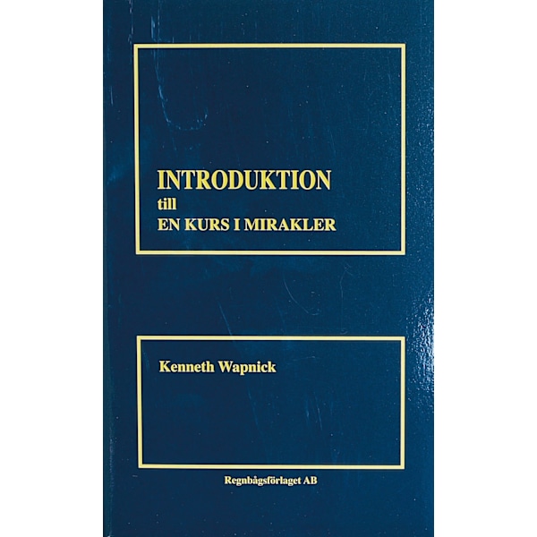 Introduktion till en kurs i mirakler 9789185757145