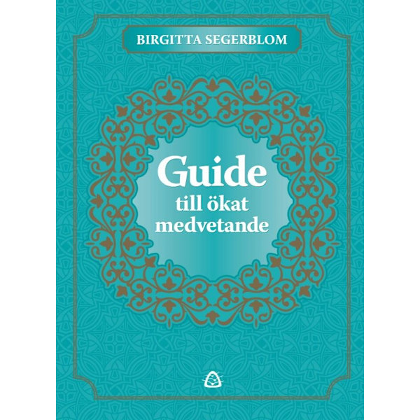 Guide till ökat medvetande 9789188097422