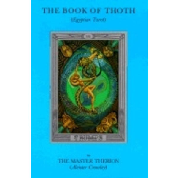 Book of thoth - being the equinox v. iii, no. 5 9780877282686