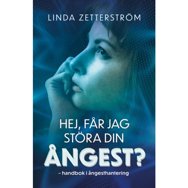 Hej, får jag störa din ångest? 9789198706505