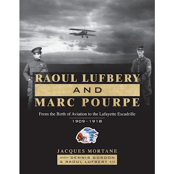 Raoul Lufbery And Marc Pourpe 9780764365355