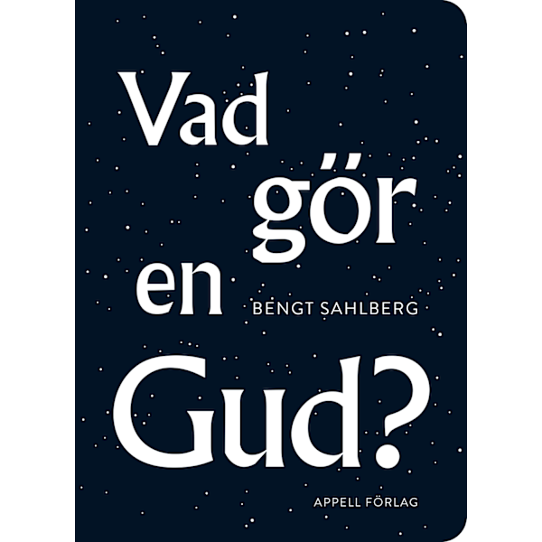 Vad gör en Gud? 9789198406337