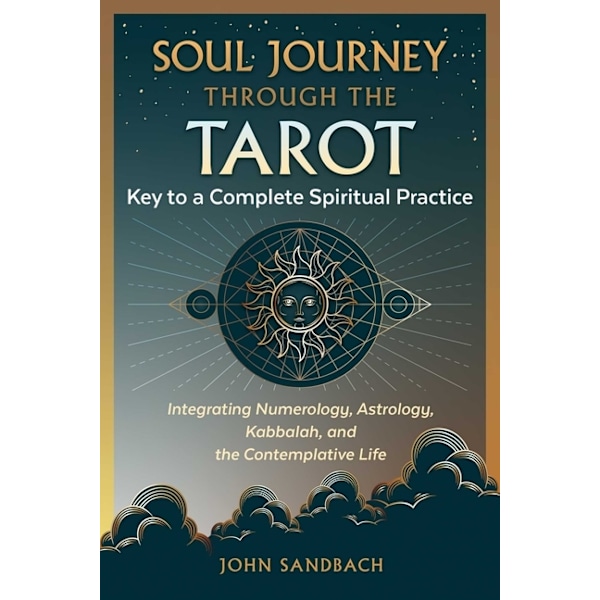 Soul Journey Through The Tarot 9781644117095