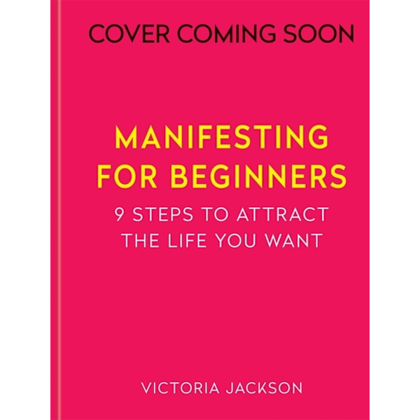 Manifesting for Beginners 9781783255191