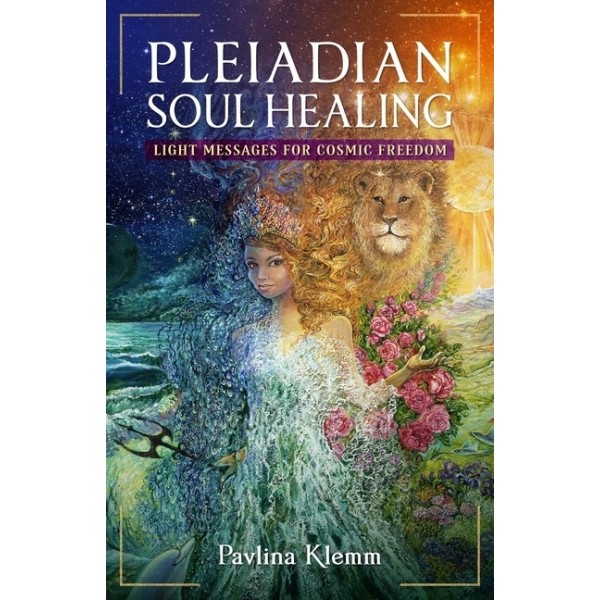 Pleiadian Soul Healing 9781644118290