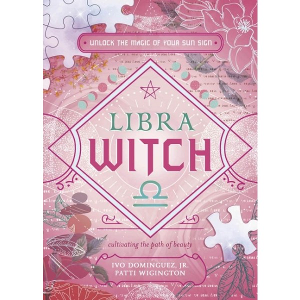 Libra Witch: Unlock the Magic of Your Sun Sign 9780738772868