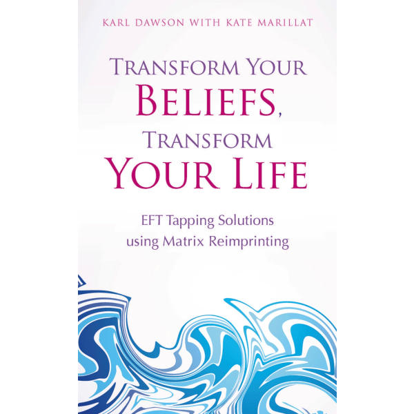 Transform your beliefs, transform your life 9781781803769