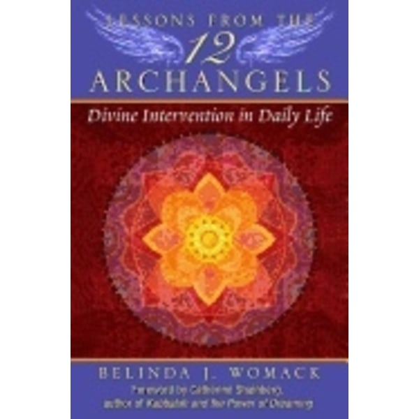 Lessons from the twelve archangels 9781591432234