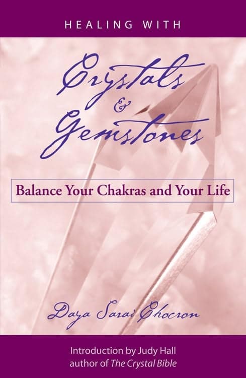 Healing with Crystals & Gemstones 9781578633449