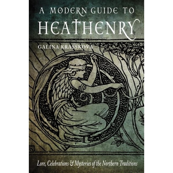 Modern Guide To Heathenry 9781578636785