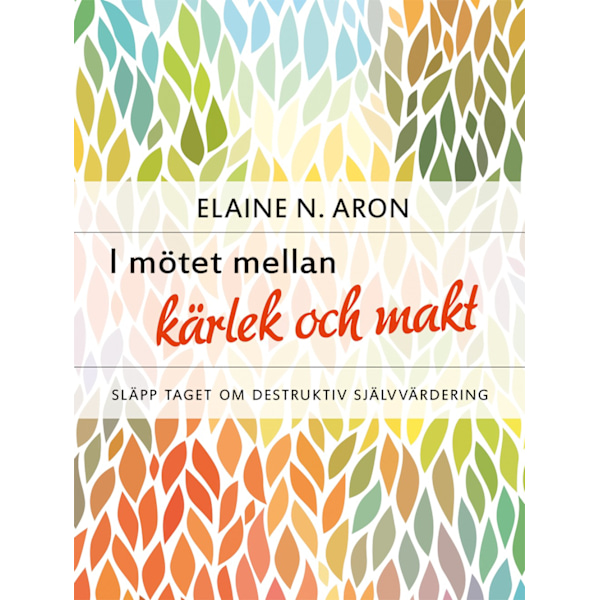 I mötet mellan kärlek och makt 9789198053432