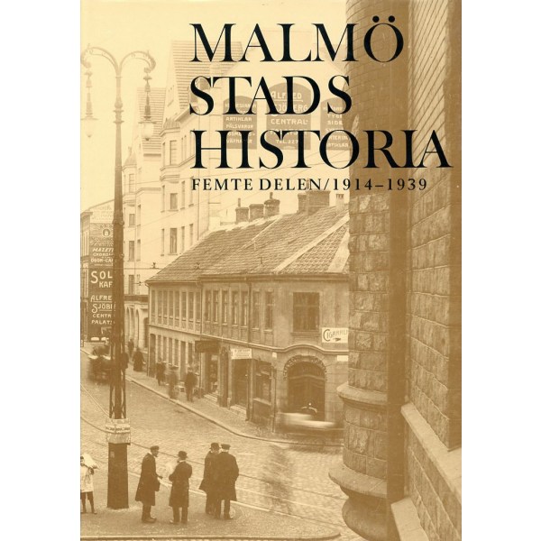 Malmö stads historia : (1914-1939) 9789179707934
