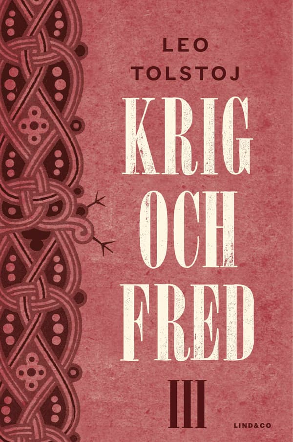 Krig och fred. Vol 3, 1812 9789174619263