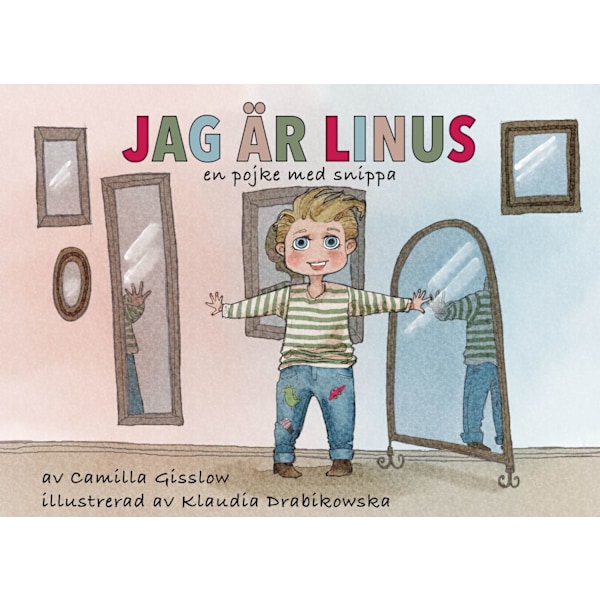 Jag är Linus - En pojke med snippa 9789198423402
