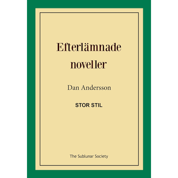 Efterlämnade noveller (stor stil) 9789188221872