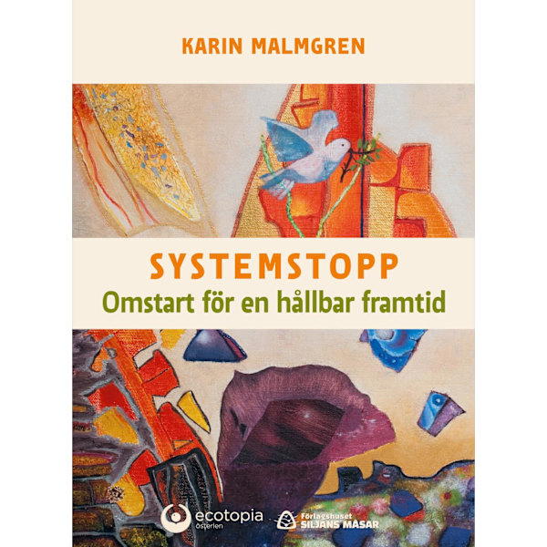 Systemstopp : omstart för en hållbar framtid 9789188939494