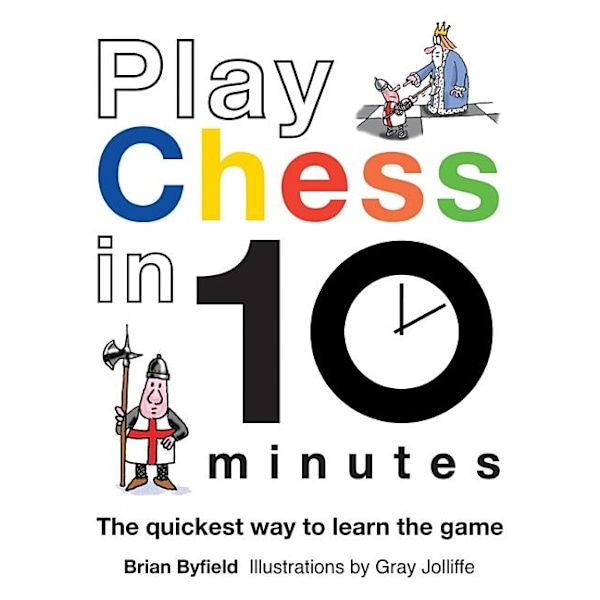 Play Chess in 10 Minutes 9781849940153