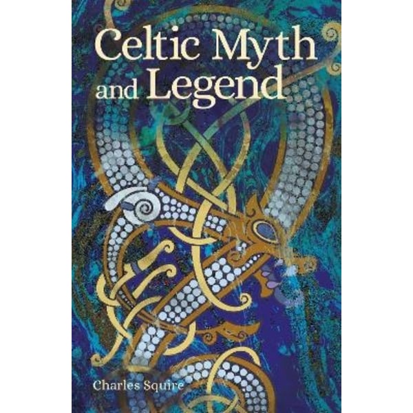 Celtic Myth and Legend 9781839409561