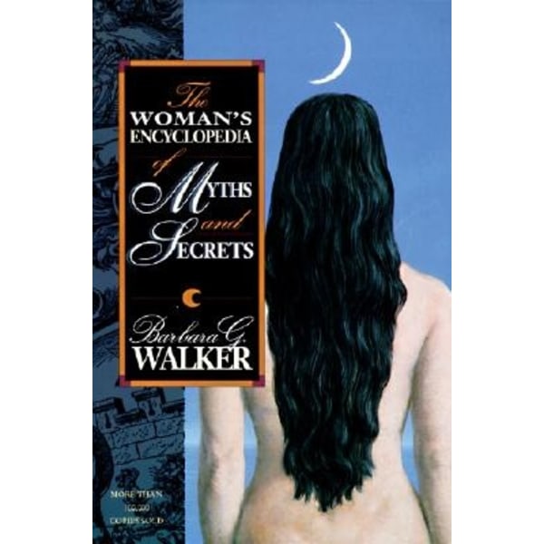 Woman's Encyclopedia of Myths and Secrets, The 9780062509253