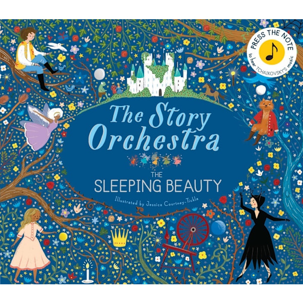 The Story Orchestra: The Sleeping Beauty: Volume 3 9781786030931