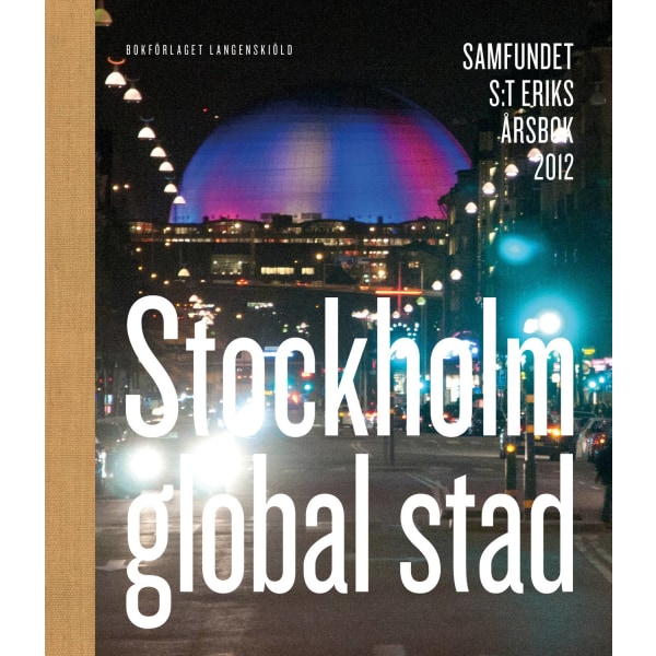 Stockholm global stad 9789187007156