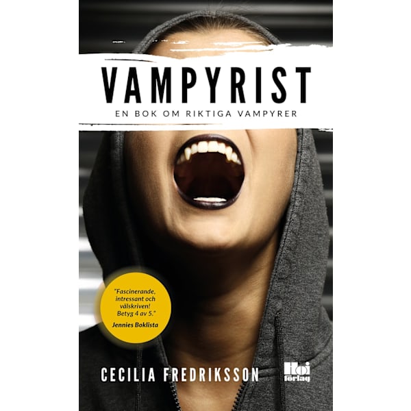 Vampyrist : en bok om riktiga vampyrer 9789176972052