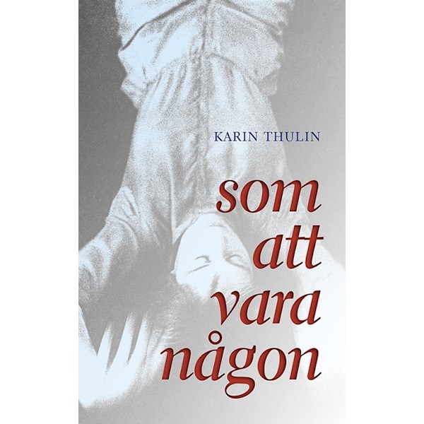 Som att vara någon 9789174372144