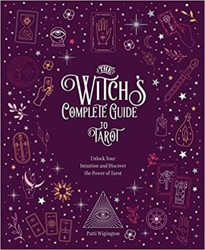 The Witch's Complete Guide to Tarot Unlock Your 9780785840794