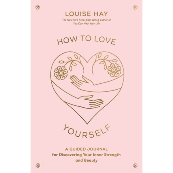 How to Love Yourself a Guided Journal for 9781401972455