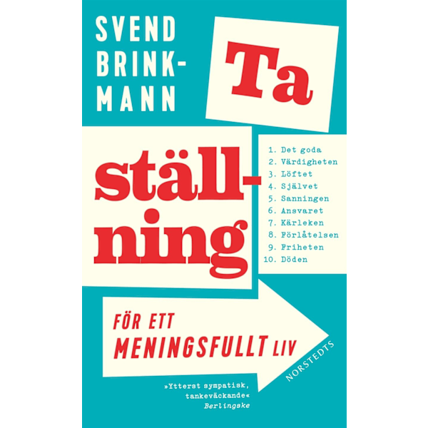 Ta ställning för ett meningsfullt liv 9789113084985