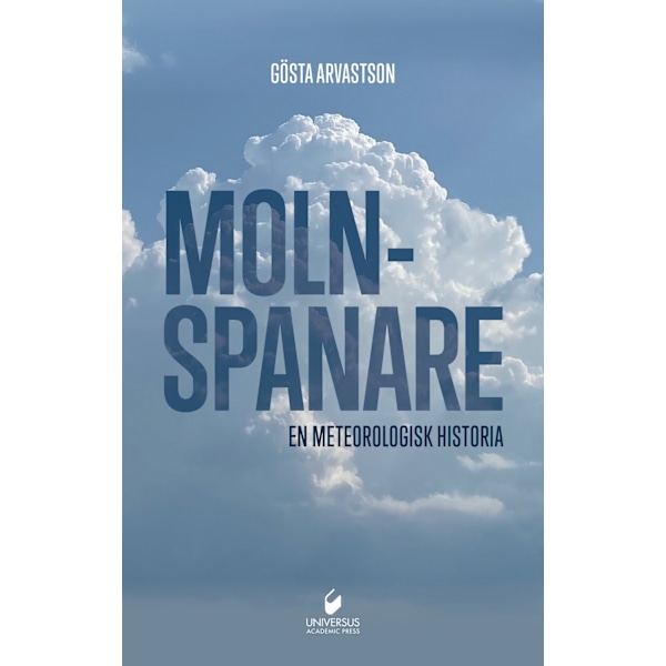 Molnspanarna : en meteorologisk historia 9789187439735