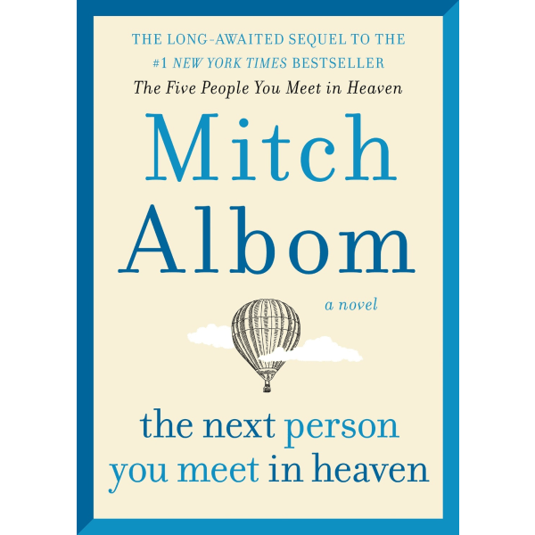 The Next Person You Meet in Heaven 9780062294449