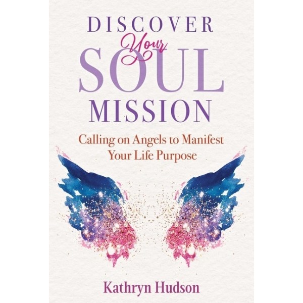 Discover Your Soul Mission 9781644115237