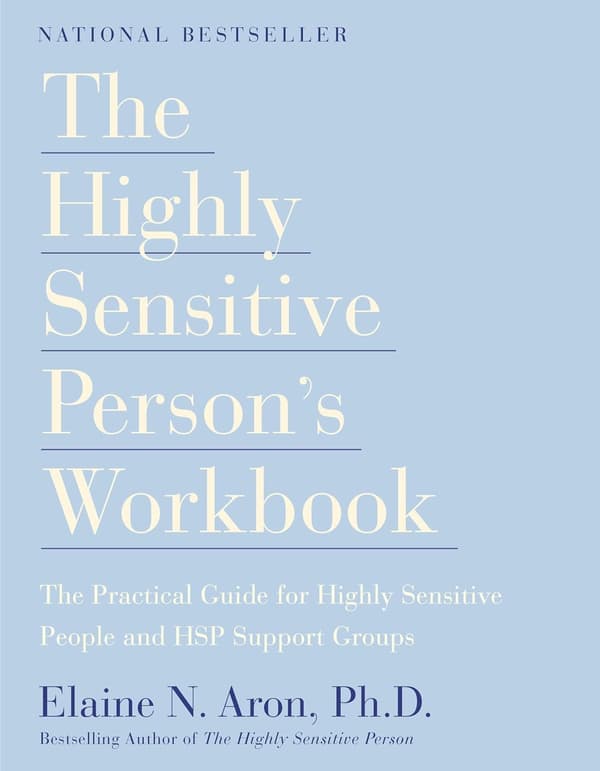 The Highly Sensitive Person's Workbook 9780767903370