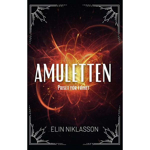 Amuletten: Priset för frihet 9789198772722
