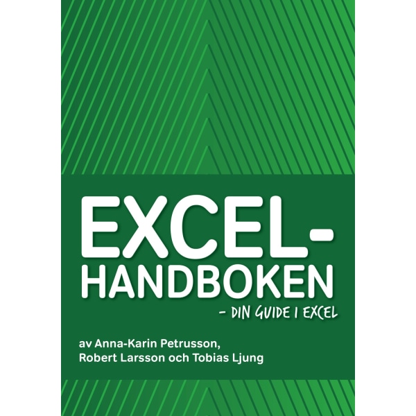 Excelhandboken - din guide i Excel 9789198138139