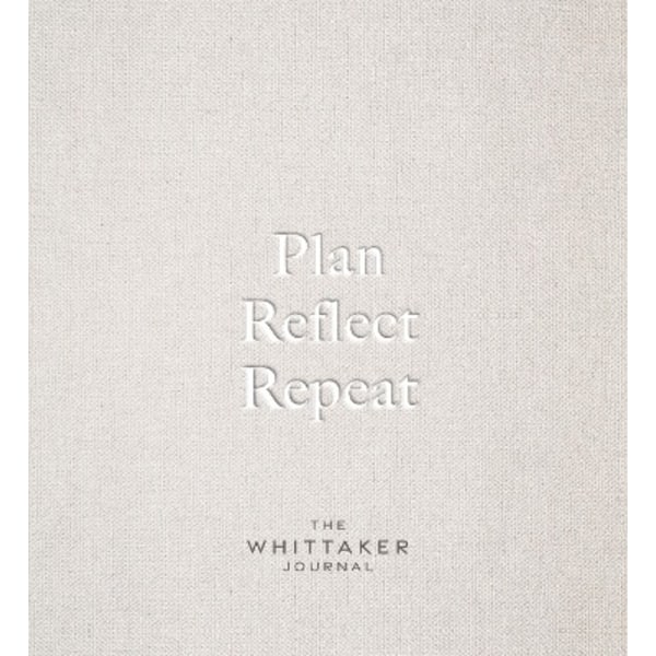 Plan, Reflect, Repeat: The Whittaker Journal 9780008579807