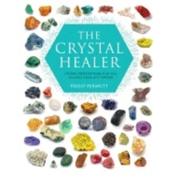 Crystal healer 9781904991632