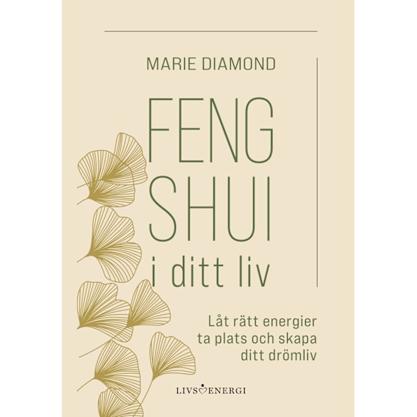 Feng shui i ditt liv 9789189437845