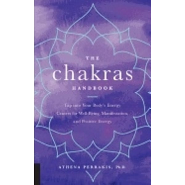 Chakras Handbook 9781592338757