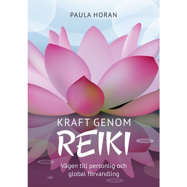 Kraft genom reiki 9789198385762