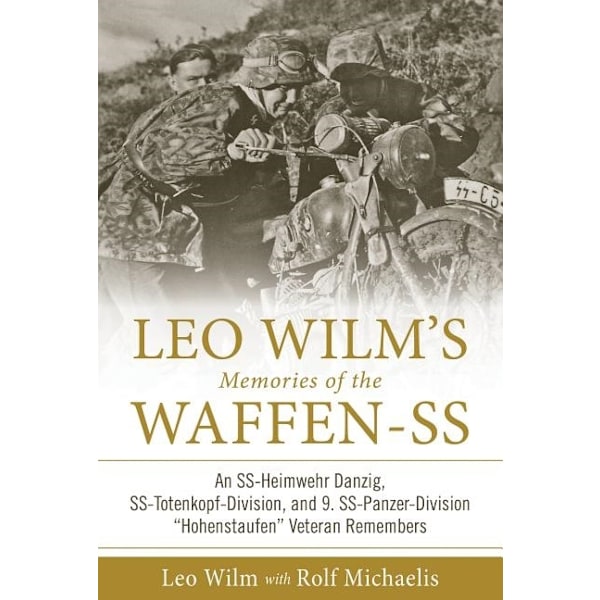 Leo wilms memories of the waffen-ss - an 9780764352980