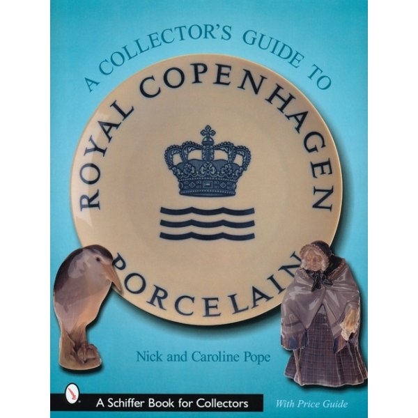 Collectors guide to royal copenhagen porcelain 9780764313868