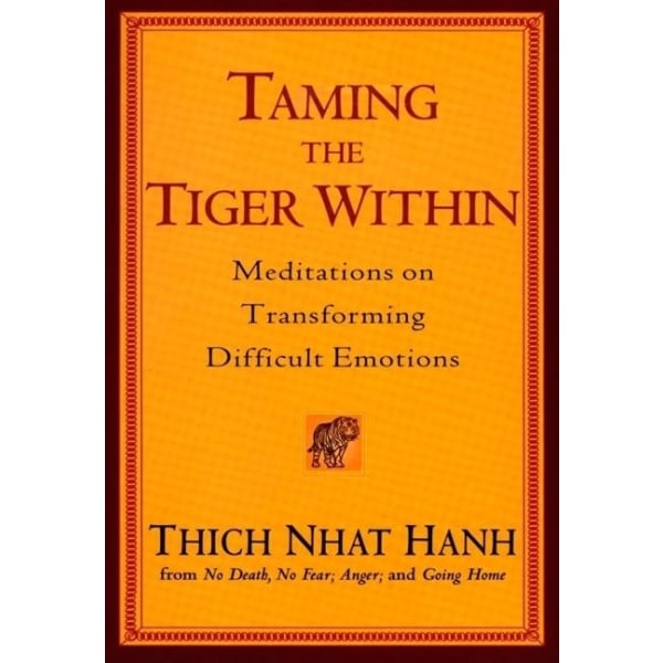 Taming The Tiger Within 9781594481345