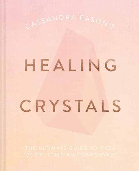 Cassandra Eason's Healing Crystals 9781911163688