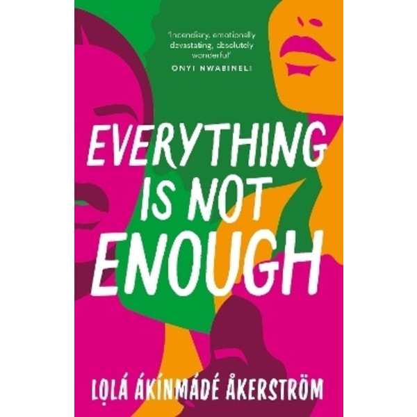 Everything is Not Enough 9781804548141