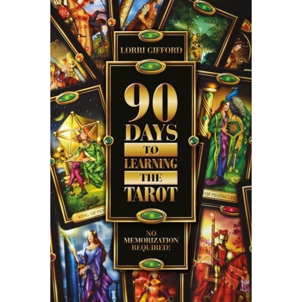 90 Days to Learning the Tarot 9780764347740