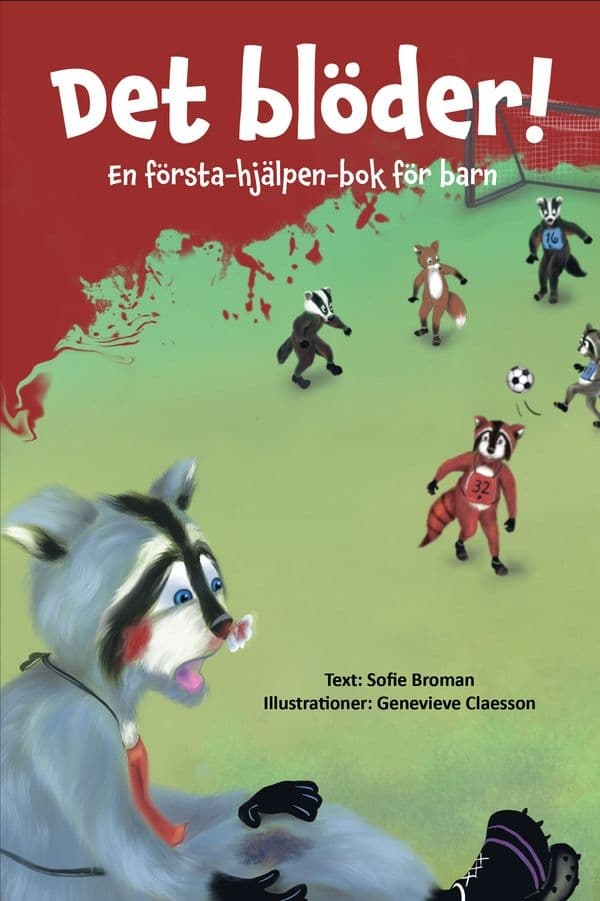 Det blöder! En första-hjälpen-bok för barn 9789189227736